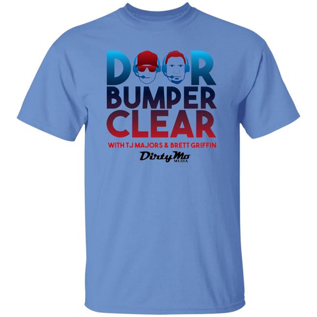 Door Bumper Clear T Shirt Hoodie Sweatshirt Door Bumper Clear T Shirt Hoodie Sweatshirt