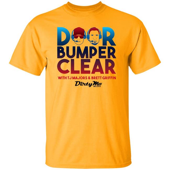 Door Bumper Clear T Shirt Hoodie Sweatshirt Door Bumper Clear T Shirt Hoodie Sweatshirt