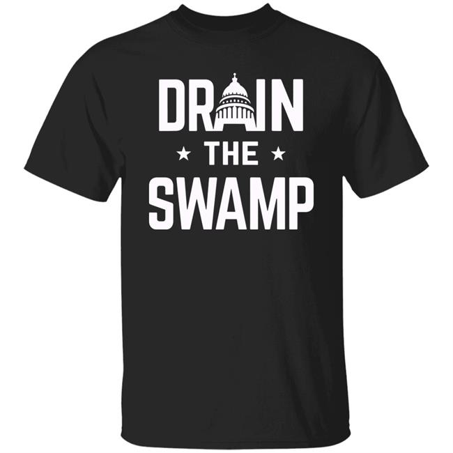 Drain The Swamp T Shirt Hoodie Sweatshirt