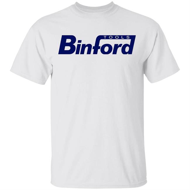Binford Tools Shirt Binford Tools Hoodie Sweatshirt