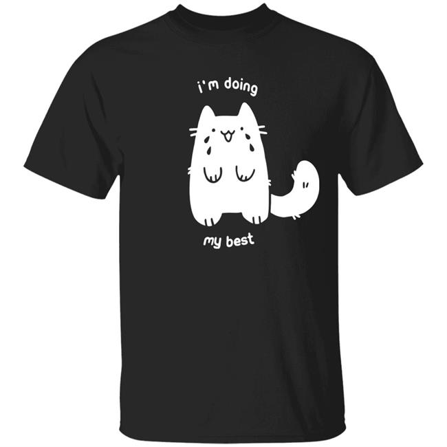 Crow merch I'm Doing My Best Shirt - Crying Cat T Shirt Crowlines Merch Store Apparel T Shirt Crow Merch