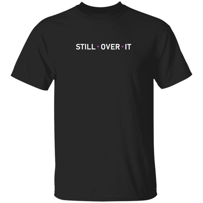 Summer Walker Merch Still Over Tee Shirt Summerwalker Merch Store T shirt Hoodie Sweatshirt