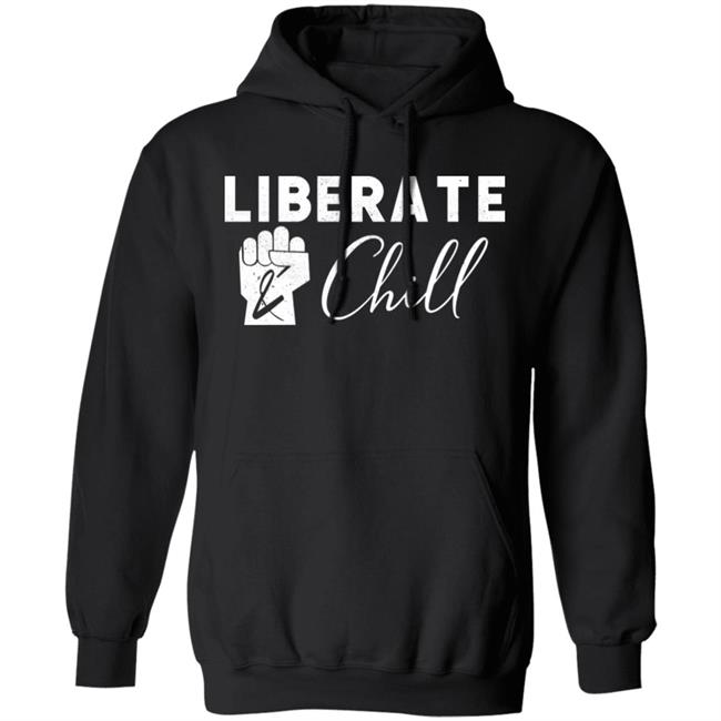 Liberate And Chill Hoodie Heather L