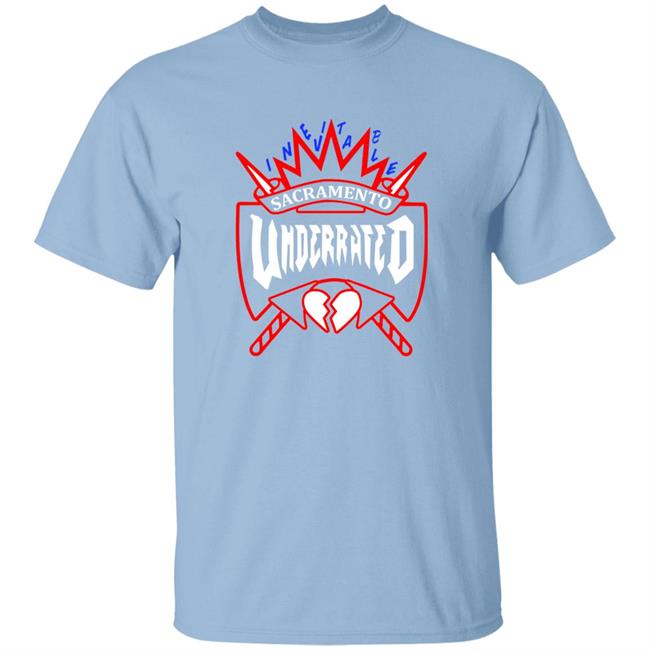 Underrated Hoodie Crewneck Sacramento Underrated T Shirt Matt George Sacramento Underrated Crewneck Inevitable916 Underrated T Shirt Hoodie sweatshirt