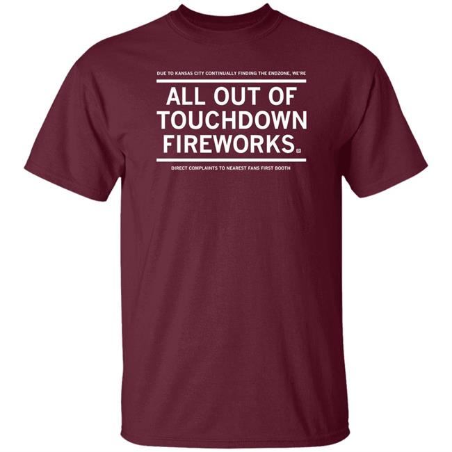 All Out Of Touchdown Fireworks Shirt Raygunsite All Out Of Touchdown Fireworks Shirt Raygunsite