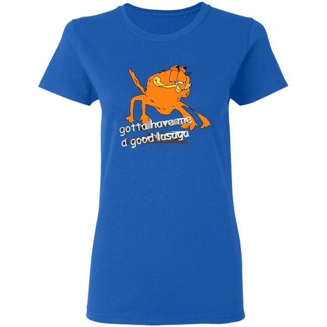 Gotta Have Me A Good Lasaga T Shirt David Szymanski Gotta Have Me Shirt Hoodie Sweatshirt Gotta Have Me A Good Lasaga T Shirt David Szymanski Gotta Have Me Shirt Hoodie Sweatshirt