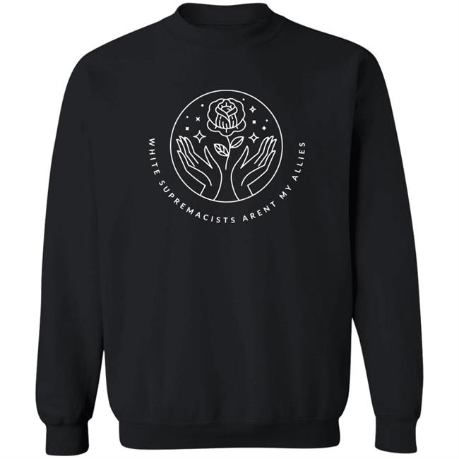 White Supremacists Aren't My Allies t Shirt Ashley Fairbanks An Existent T-Shirt White Supremacists Aren't My Allies t Shirt Ashley Fairbanks An Existent T-Shirt