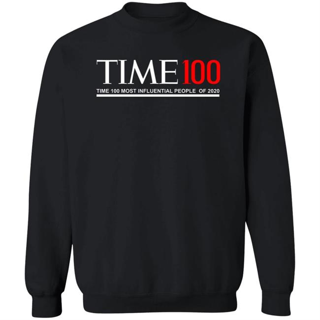Time 100 T Shirt Time 100 Most Influential People Of 2020 T Shirt Hoodie Sweatshirt Time 100 T Shirt Time 100 Most Influential People Of 2020 T Shirt Hoodie Sweatshirt