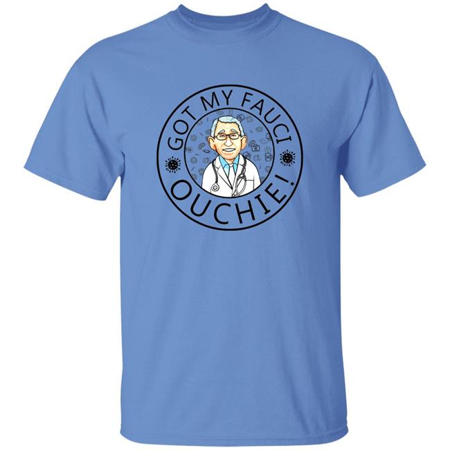 Got My Fauci Ouchie Shirt Dr. Fauci Got My Fauci Ouchie Shirt Fauci Shirt Hoodie Sweatshirt Got My Fauci Ouchie Shirt Dr. Fauci Got My Fauci Ouchie Shirt Fauci Shirt Hoodie Sweatshirt