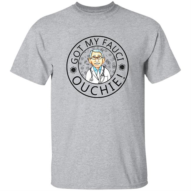 Got My Fauci Ouchie Shirt Dr. Fauci Got My Fauci Ouchie Shirt Fauci Shirt Hoodie Sweatshirt Got My Fauci Ouchie Shirt Dr. Fauci Got My Fauci Ouchie Shirt Fauci Shirt Hoodie Sweatshirt