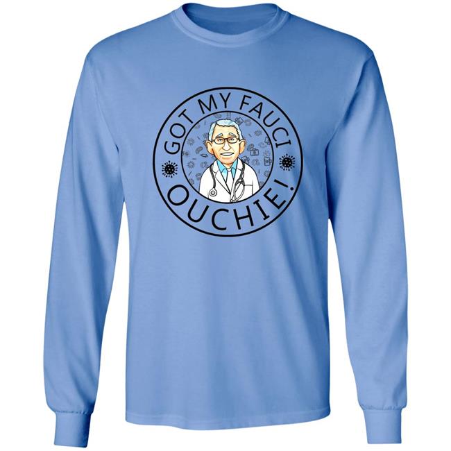 Got My Fauci Ouchie Shirt Dr. Fauci Got My Fauci Ouchie Shirt Fauci Shirt Hoodie Sweatshirt Got My Fauci Ouchie Shirt Dr. Fauci Got My Fauci Ouchie Shirt Fauci Shirt Hoodie Sweatshirt