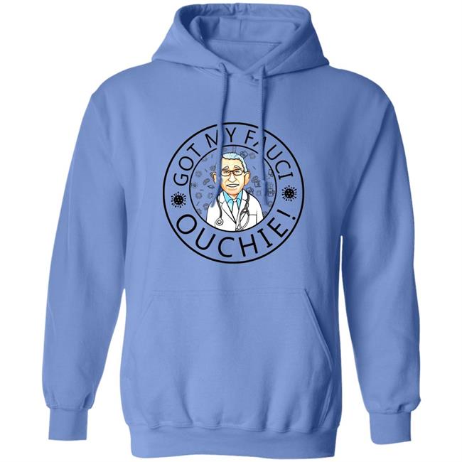 Got My Fauci Ouchie Shirt Dr. Fauci Got My Fauci Ouchie Shirt Fauci Shirt Hoodie Sweatshirt Got My Fauci Ouchie Shirt Dr. Fauci Got My Fauci Ouchie Shirt Fauci Shirt Hoodie Sweatshirt