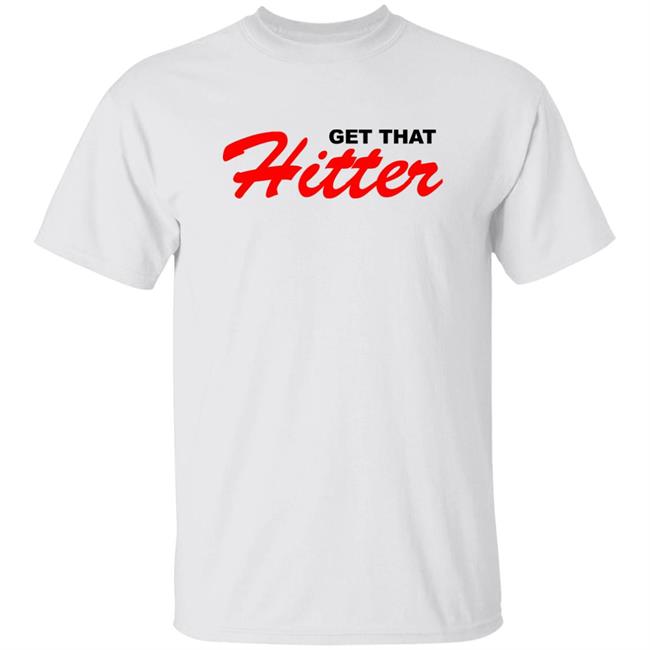 Theo Von Get That Hitter Hoodie Theo Von Merch T shirt Hoodie Sweatshirt