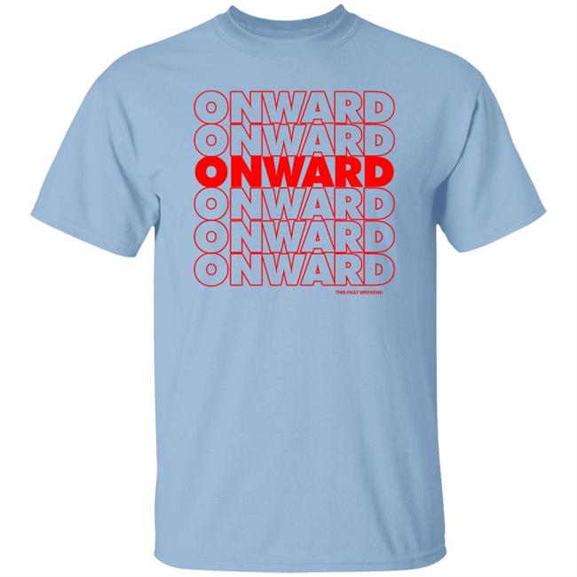 Theo Von Onward Nation Shirt Theo Von Merch Shirt Hoodie Sweatshirt