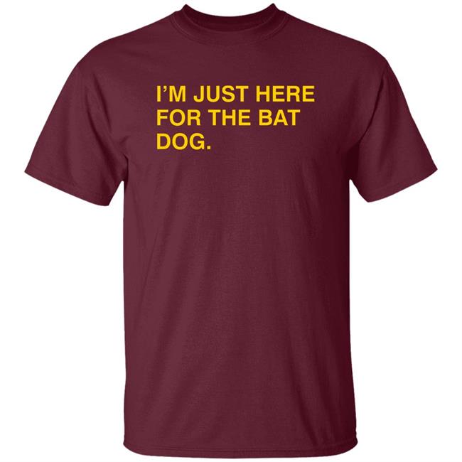 Obvious Shirts I'm Just Here For The Bat Dog Shirt Myrtle Beach Pelicans Obvious Shirts Obvious Shirts Hoodie Sweatshirt Obvious Shirts I'm Just Here For The Bat Dog Shirt Myrtle Beach Pelicans Obvious Shirts Obvious Shirts Hoodie Sweatshirt