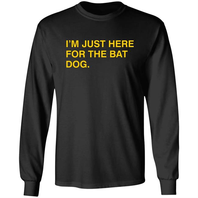 Obvious Shirts I'm Just Here For The Bat Dog Shirt Myrtle Beach Pelicans Obvious Shirts Obvious Shirts Hoodie Sweatshirt Obvious Shirts I'm Just Here For The Bat Dog Shirt Myrtle Beach Pelicans Obvious Shirts Obvious Shirts Hoodie Sweatshirt