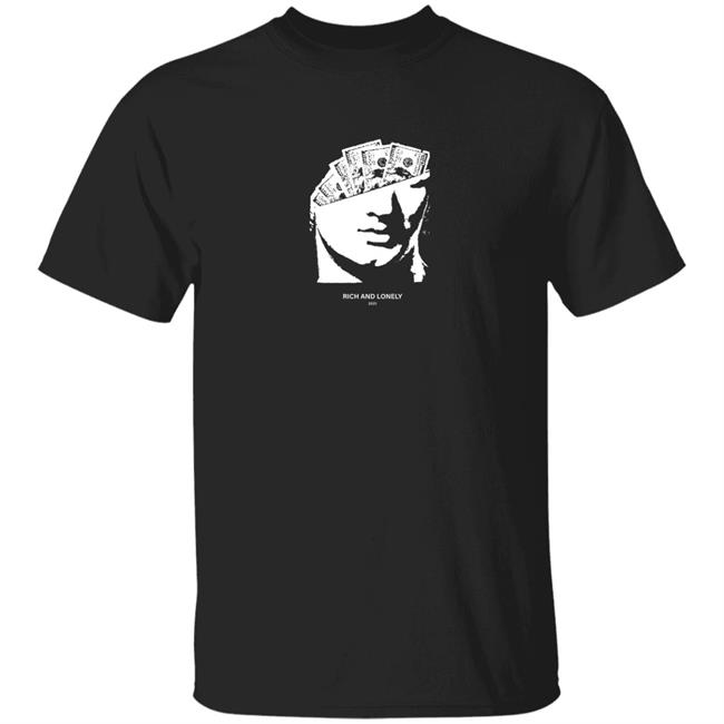Rich And Lonely Merch Money Dream Shirt Rich And Lonely Merch Shirt Hoodie Sweatshirt