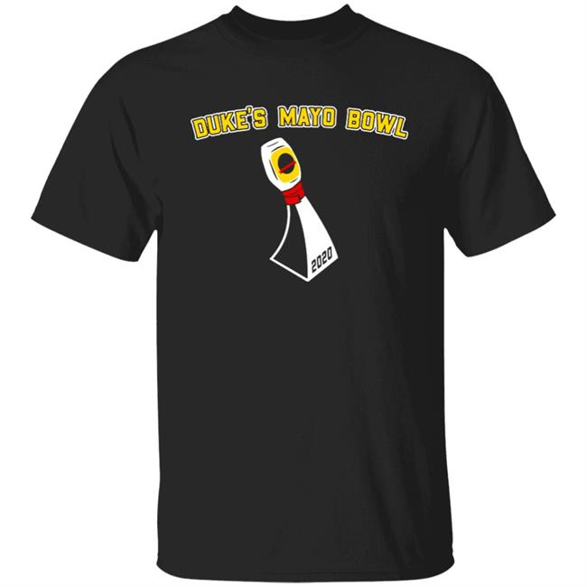 Duke's Mayo Bowl Trophy Shirt Mayo Bowl Trophy T Shirt hoodie sweatshirt
