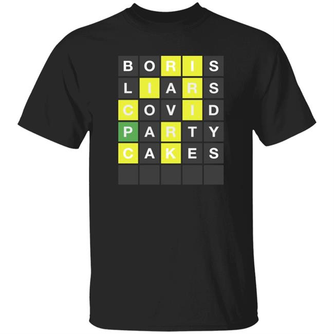 Jamie East Boris Liars Covid Party Cakes Shirt Political Wordle T Shirt Shotdeadinthehead Store