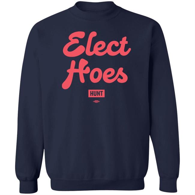 Alexandra Hunt Store Elect Hoes Sweatshirt Beau Of The Fifth Column