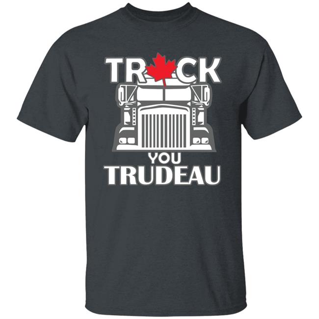 Ana Braga Truck You Trudeau Shirt Oh Bette Ana Braga Truck You Trudeau Shirt Oh Bette