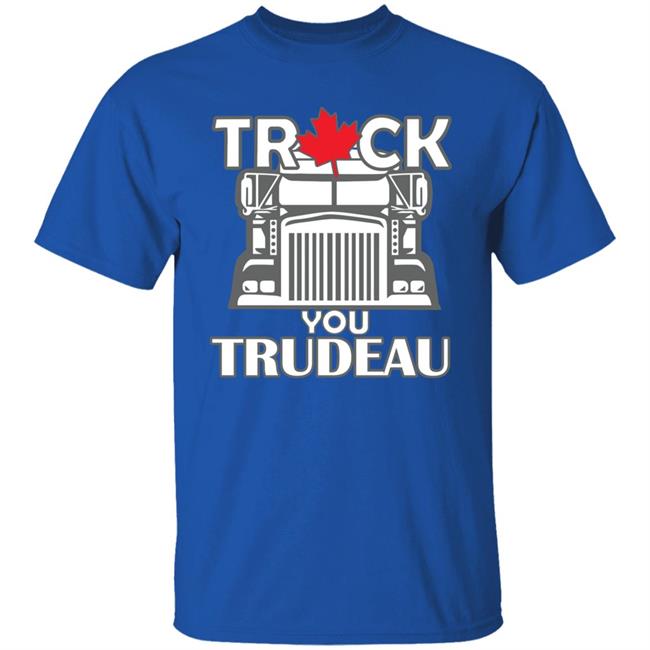 Ana Braga Truck You Trudeau Shirt Oh Bette Ana Braga Truck You Trudeau Shirt Oh Bette