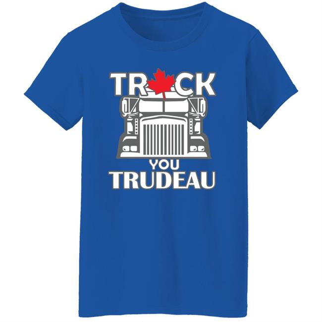 Ana Braga Truck You Trudeau Shirt Oh Bette Ana Braga Truck You Trudeau Shirt Oh Bette