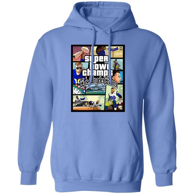 Super Bowl Champs Los Angeles Rams Shirt Hoodie Sweatshirt Super Bowl Champs Los Angeles Rams Shirt Hoodie Sweatshirt