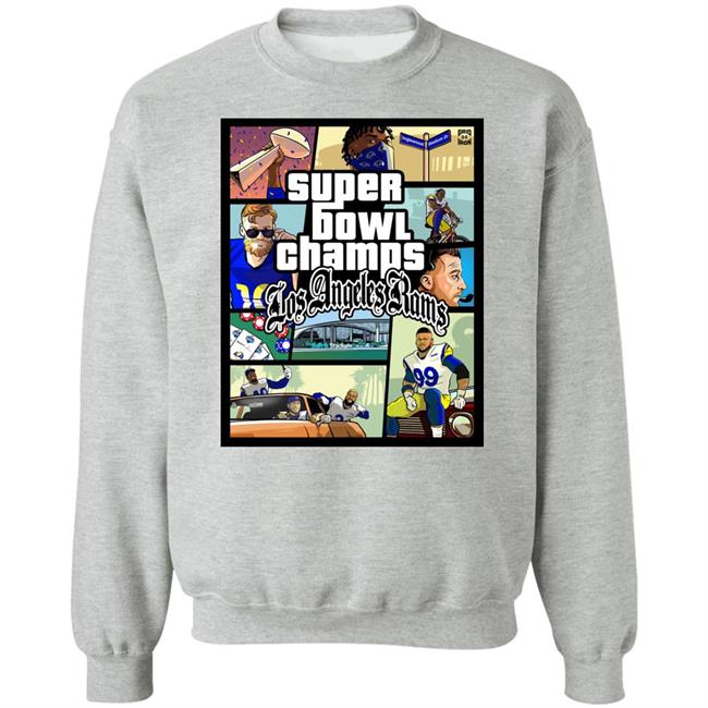 Super Bowl Champs Los Angeles Rams Shirt Hoodie Sweatshirt Super Bowl Champs Los Angeles Rams Shirt Hoodie Sweatshirt