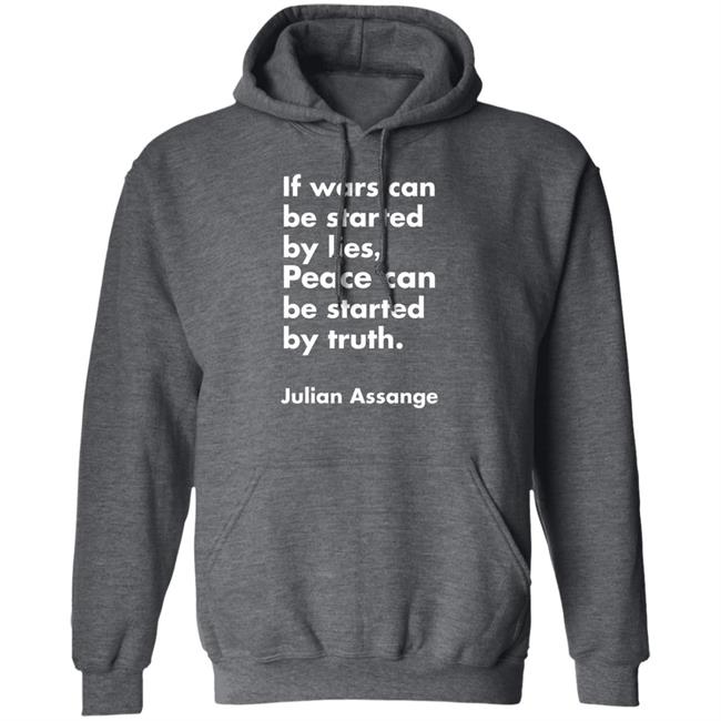 If Wars Can Be Started By Lies Peace Can Be Started By Truth Shirt Peace By Truth Shirt If Wars Can Be Started By Lies Peace Can Be Started By Truth Shirt Peace By Truth Shirt