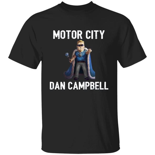 Motor City Dan Campbell Shirt Motor City Dan Campbell Hoodie Sweatshirt Motor City Dan t shirt