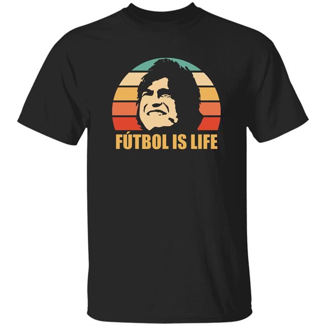 Futbol Is Life T Shirt Futbol Is Life Hoodie Sweatshirt Football Is Life Shirt