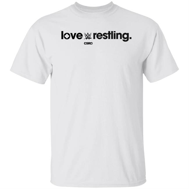 Love Wrestling Shirt Smackdown Love Wrestling Shirt Csro Love Wrestling Shirt Hoodie Sweatshirt