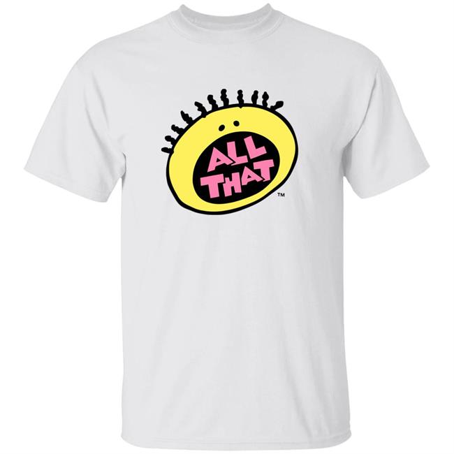 All That T-Shirt Nickelodeon All That T-Shirt Nick Rewind All That T-Shirt Hoodie Sweatshirt