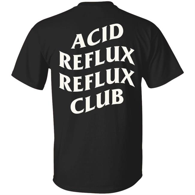 Gabbmeisterr Acid Reflux Reflux Club Shirt Mamb Clothing Merch