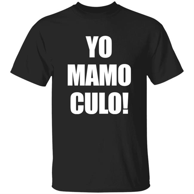 Yo Mamo Culo! Shirt Bunny’s Network