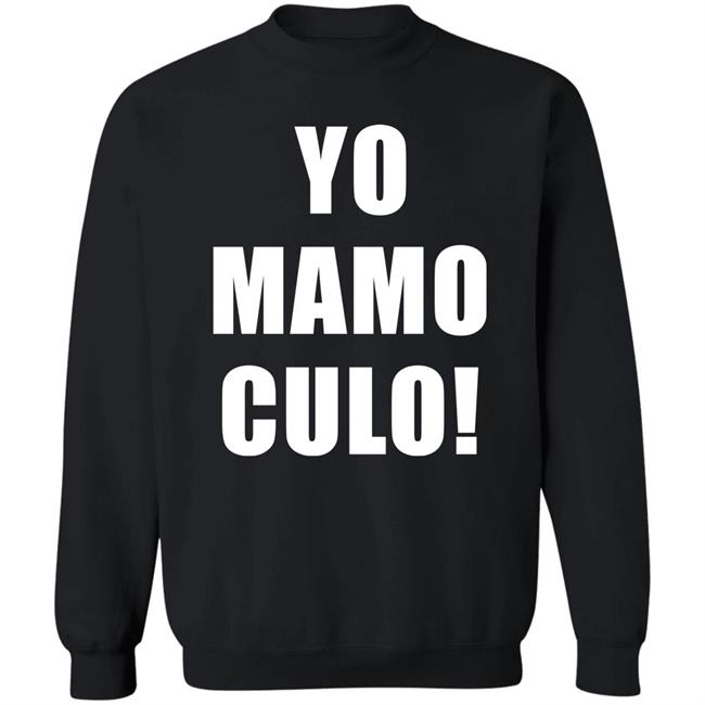 Yo Mamo Culo Shirt Hoodie Sweatshirt Bunny’s Network Yo Mamo Culo Shirt Hoodie Sweatshirt Bunny’s Network