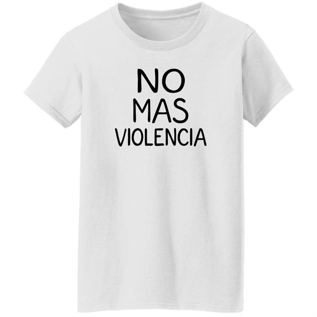 No Mas Violencia Shirt Edson Álvarez No Mas Violencia Shirt Edson Álvarez