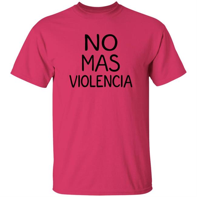 No Mas Violencia Shirt Edson Álvarez No Mas Violencia Shirt Edson Álvarez