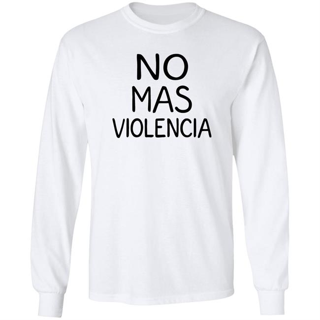 No Mas Violencia Shirt Edson Álvarez No Mas Violencia Shirt Edson Álvarez