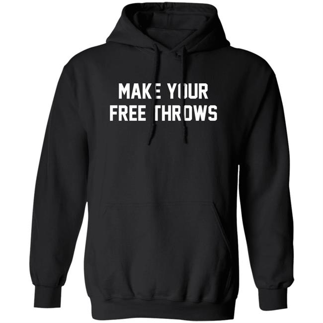 Barstool Sports Make Your Free Throws Hoodie