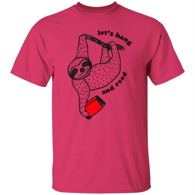Outofprint Shop Book Sloth - Let's Hang And Read Shirt Baseball Chickie Outofprint Shop Book Sloth - Let's Hang And Read Shirt Baseball Chickie