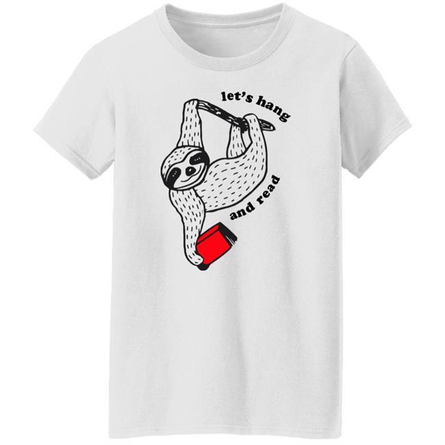 Outofprint Shop Book Sloth - Let's Hang And Read Shirt Baseball Chickie Outofprint Shop Book Sloth - Let's Hang And Read Shirt Baseball Chickie
