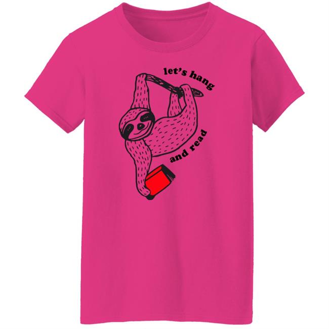 Outofprint Shop Book Sloth - Let's Hang And Read Shirt Baseball Chickie Outofprint Shop Book Sloth - Let's Hang And Read Shirt Baseball Chickie