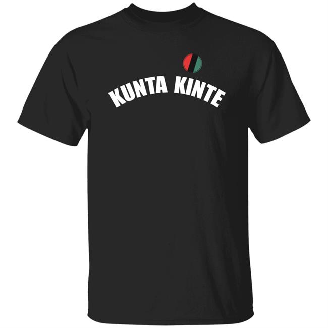 Colin Kaepernick Kunta Kinte T Shirt Brgridiron