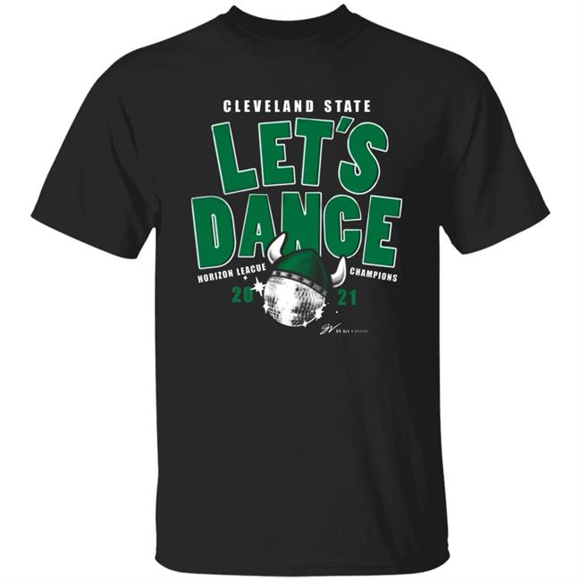 Basketball Let's Dance Vikings Shirt Let's Dance Horizon League Championship Vikings Shirt Hoodie Sweatshirt