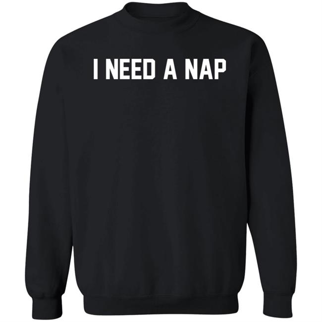 Barstool Sports Store Merch I Need A Nap Sweatshirt Big Cat