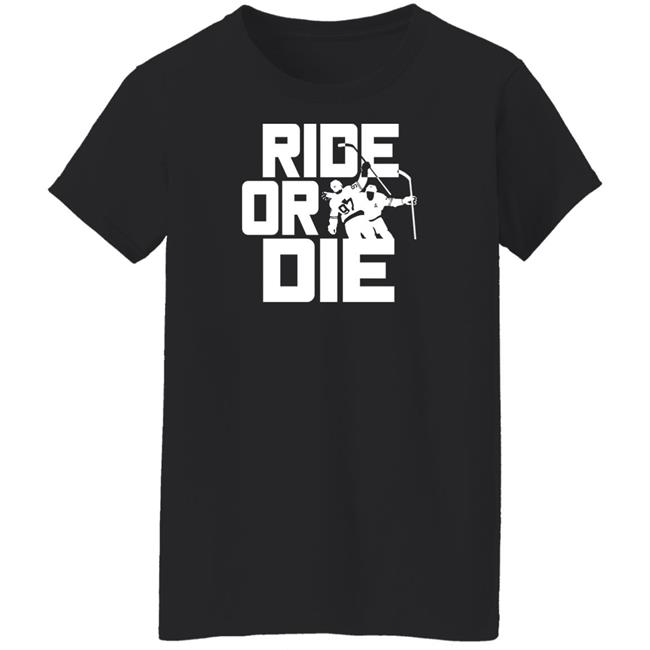 Oilers Nation Nation Gear Ride Of Die T Shirt Oilers Nation Nation Gear Ride Of Die T Shirt