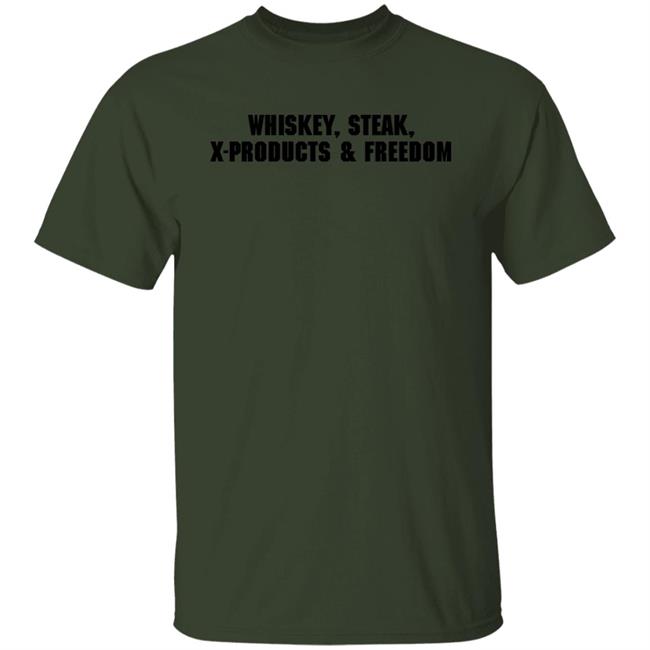 X Products Merch Whiskey Steak X-Products Freedom Shirt Mrs. Ashley
