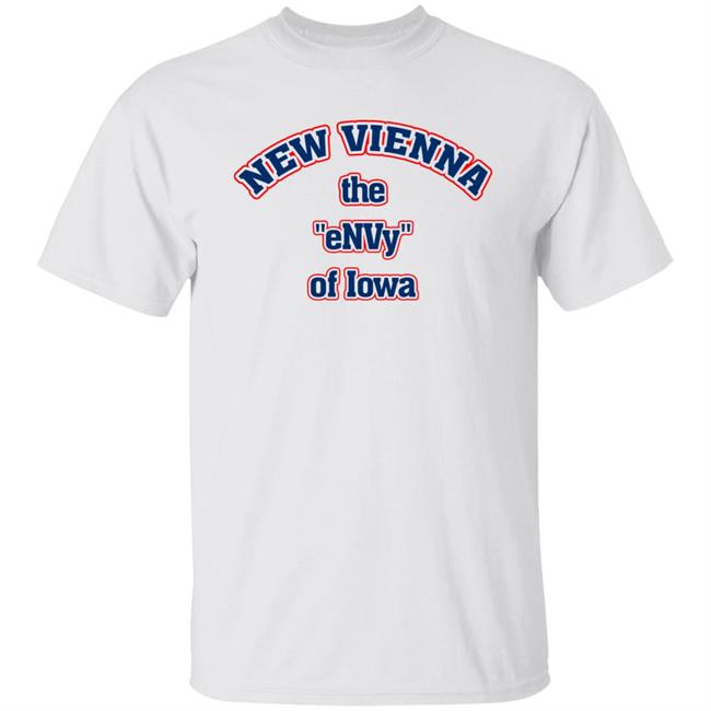 New Vienna The Envy Of Iowa Shirt Khalid El Khatib New Vienna The Envy Of Iowa T Shirt Hoodie Sweatshirt